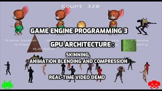 GPU Architecture : Skinning, Animation Blending and Compression