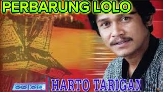 Perbarung lolo -harto tarigan (lagu karo lawas )