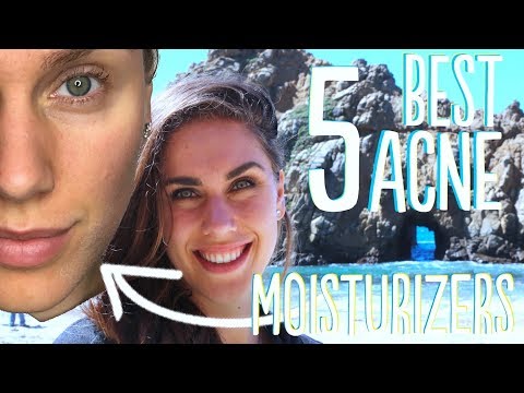 THE  BEST MOISTURIZERS FOR ACNE PRONE SKIN