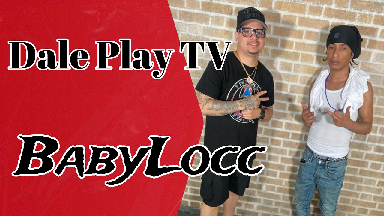 Dale Play TV- Babylocc 