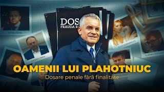 Dosarele penale FĂRĂ FINALITATE ale oamenilor lui Plahotniuc | zdg.md