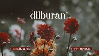 İbrahim Tenekeci | Dilburan Resimi