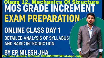 MOS DAY 1 | Mechanics of Structure | Grade Increment Exam Class 12| Full Concept with Er. Nilesh Jha