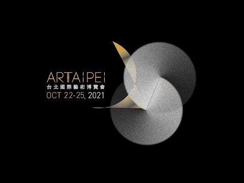 IT'S TIME FOR ART TAIPEI 2021