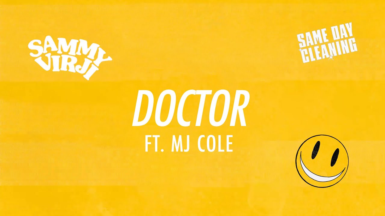 Sammy Virji x MJ Cole - Doctor (Lyric Video) - YouTube
