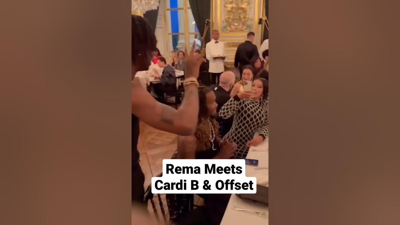The moment Rema Met Cardi B & Offset In Paris #rema #cardib #offset #shorts  #subscribe #noiretv - YouTube