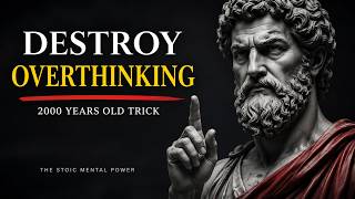 Seneca’s 2000 Year Old Trick to Destroy Overthinking - This Changes Everything