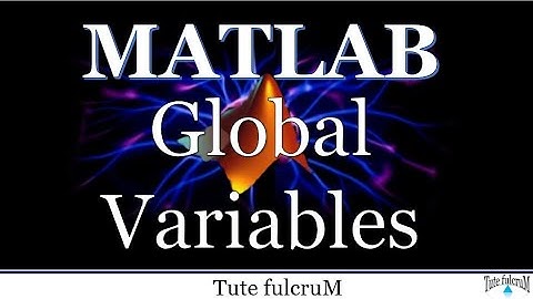 Topic 20 : MATLAB Global Variables|Matlab programming|Matlab tutorials