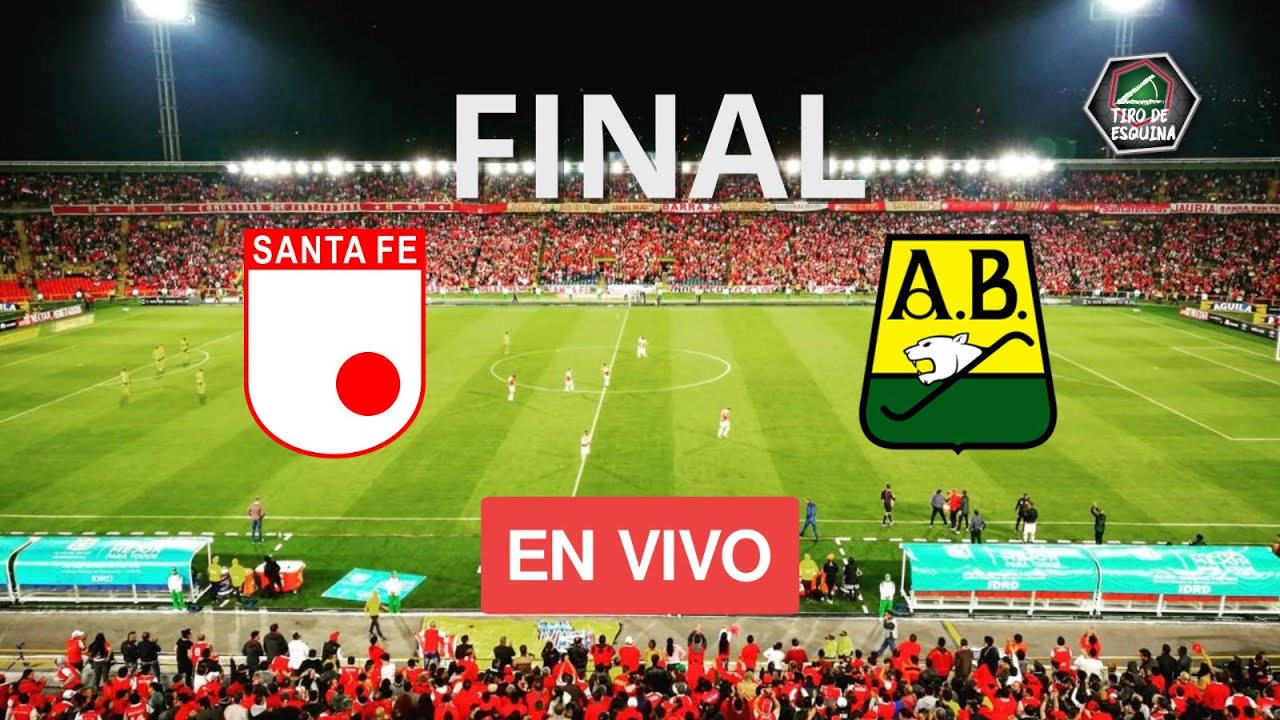 Santa Fe Vs Bucaramanga En Vivo - Final Liga Betplay - YouTube