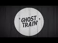 Miniature de la vidéo de la chanson Ghost Train