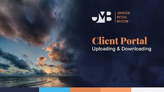 ClientAxcess Portal Tutorial - #2 Uploading and Downloading Documents