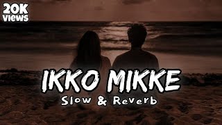 Ikko Mikke || Slow & Reverb || satinder sartaj || Music Ocean