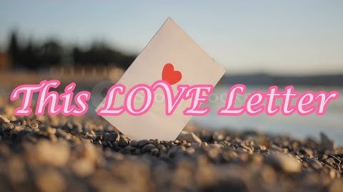 🎵This Love Letter🎵 Official Lyrical Video