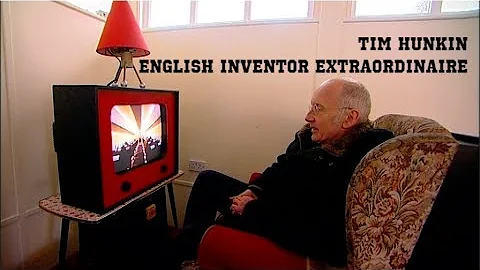 Inventor extraordinaire -Tim Hunkin