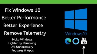 How to Debloat Windows 10 for a Better User Experience & Optimized Gaming Performance
