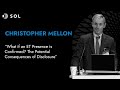 Christopher mellon on the potential consequences of disclosure