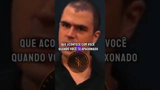 O que acontece com você quando está apaixonado #relacionamento #podcast #paixao