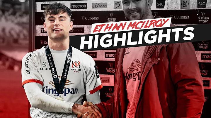 Ethan McIlroy v Munster | Individual highlights | ...