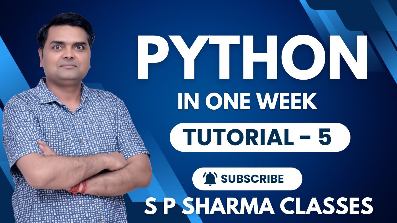 5 - Python Tutorial in One Week - Core Python Class 5 - YouTube