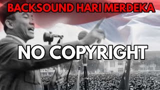 BACKSOUND KEMERDEKAAN || NO COPYRIGHT