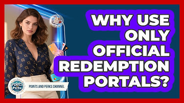 Why Use Only Official Redemption Portals?