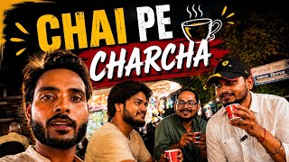 Chai Pe Charcha ☕ | Late Night Talks With Friends 😄 | Fun Vlog