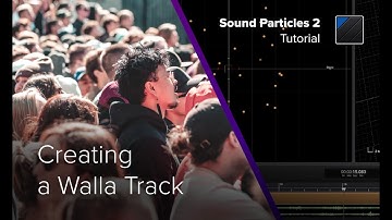 How to Create a Walla Track in Under 5 Minutes | Sound Particles