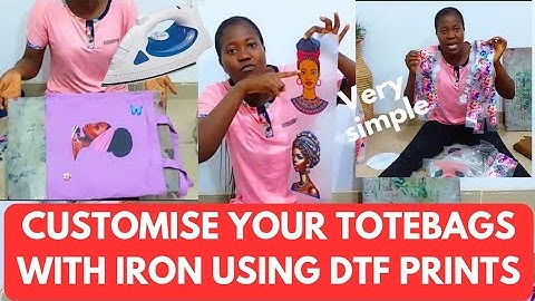 DTF PRINTING/ HOW TO CUSTOMISE YOUR TOTEBAG WITH DTF PRINT USING IRON