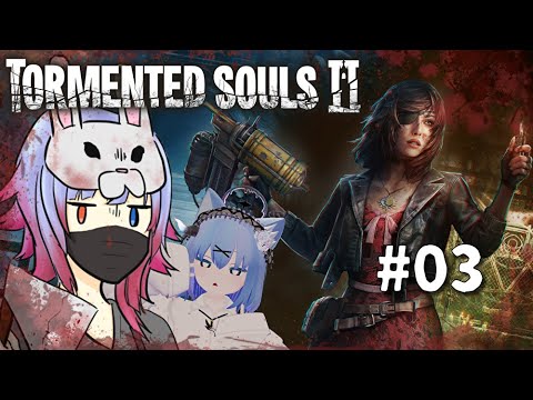 【Tormented Souls 2】最初のボスを倒し次どこに行けばいいの？？ #03【#Vtuber #ホラー  】