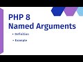 Named arguments in php8