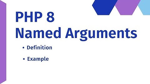 Named arguments in php8