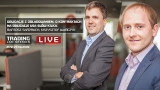 O kontraktach na obligacje USA słów kilka, Bartosz Sańpruch, Krzysztof Wańczyk, #172 TJS
