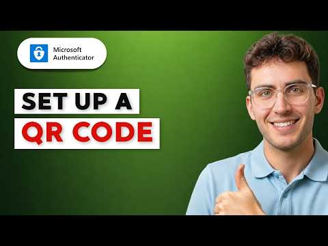 How to Set Up a QR Code in Microsoft Authenticator [2026 Full Guide]