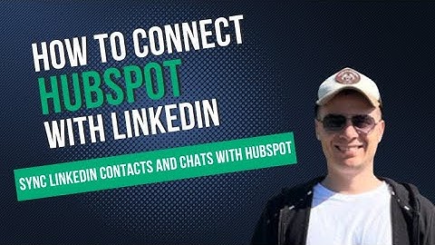 How to connect HubSpot with Linkedin