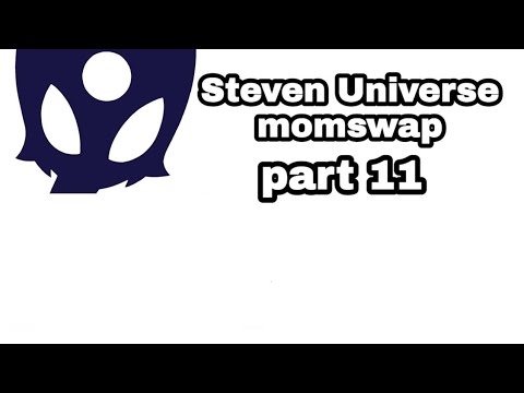 Steven universe Momswap (au) part 11 - YouTube