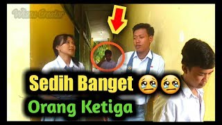 VIDEO BAPER SEKOLAH SEDIH BANGET 😢 || Ketika Ada Orang Ketiga Yang Merusak Hubunganmu