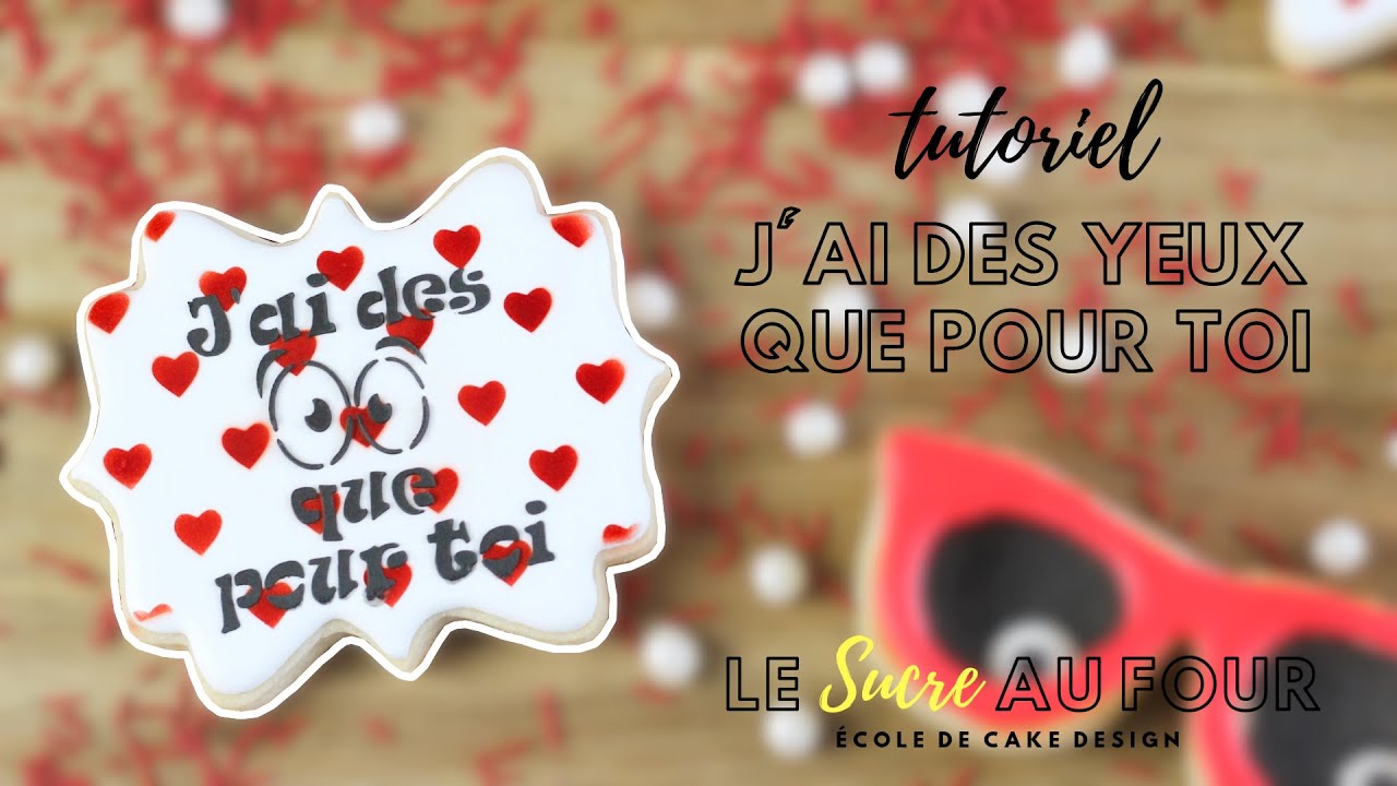 Tutoriel de biscuit St-Valentin,  j'ai des yeux que pour toi!