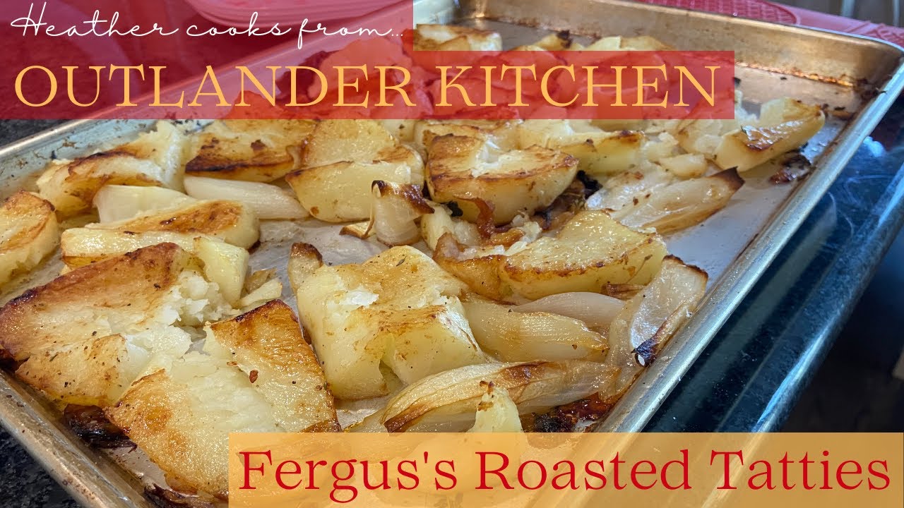 Fergus's Roasted Tatties (Potatoes) | Outlander Kitchen | EASY