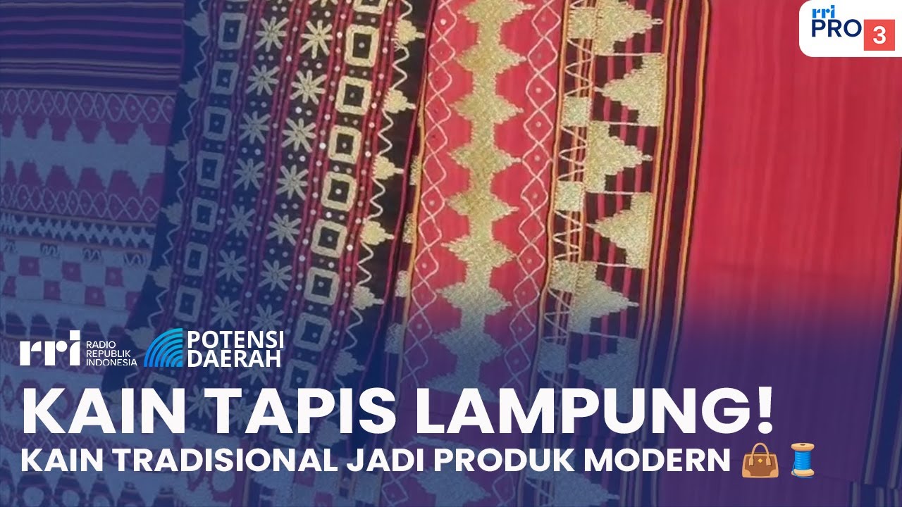 KAIN TRADISIONAL JADI PRODUK MODERN! KAIN TAPIS LAMPUNG 🧵👜