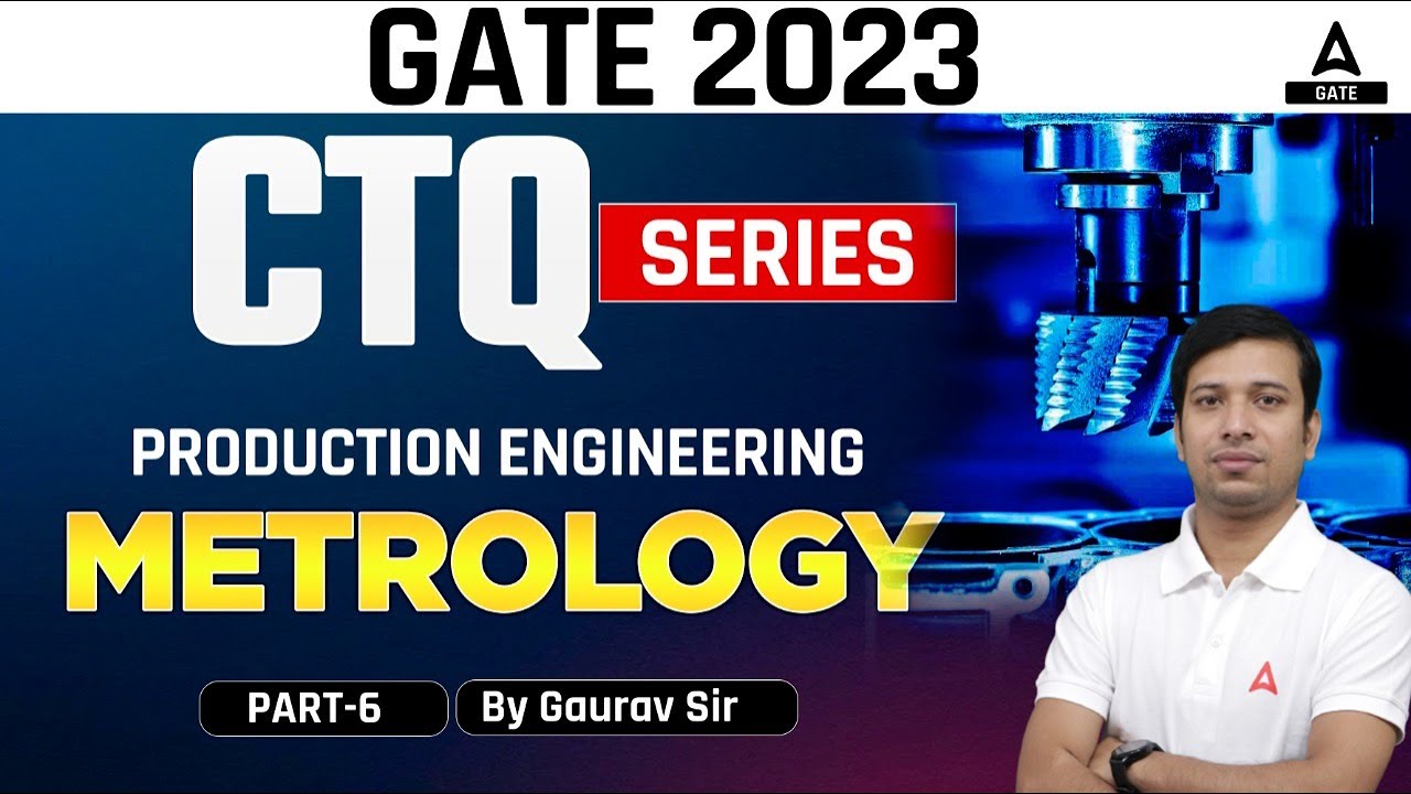 Metrology Gate GATE 2023 | CTQ Series Production Engineering Metrology #6 | GATE ...