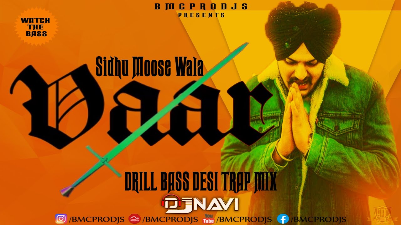 Vaar I Sidhu Moose Wala I Drill Bass Desi Trap Mix By DjNavi I New Punjabi Song | Latest Remix 2022