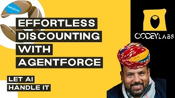 AgentForce for Pre-Sales | Effortless Discounting with AI - Part 6