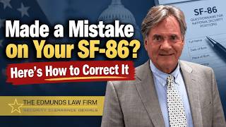 Made a Mistake on Your SF-86 Here’s How to Correct It Guide