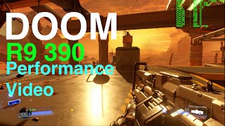 Ultimate R9 390 Performance Demo - DOOM - Max Settings