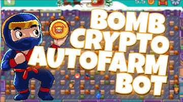 BOMBCRYPTO BOT | AUTOFARM BOT FOR BOMBCRYPTO | FREE HACK | WORK 2022