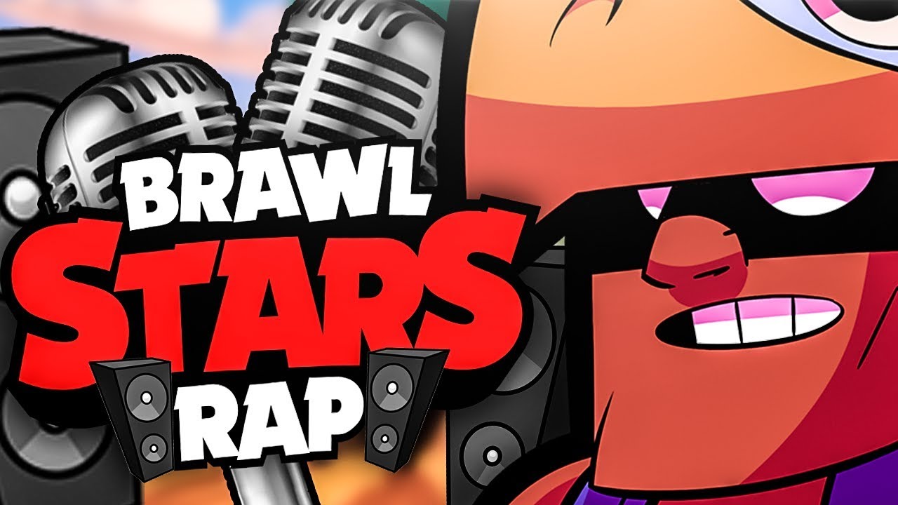 Rap De Brawl Stars Youtube - rap de brawl stars letra