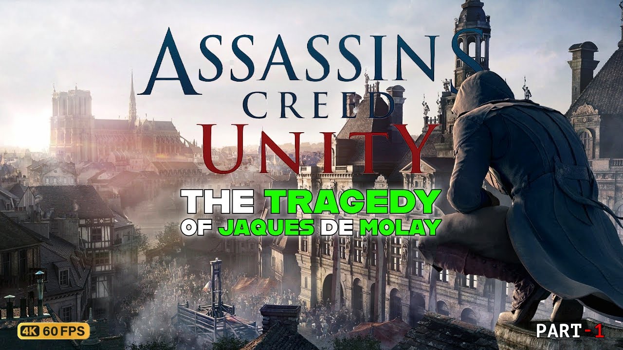 Assassin s Creed Unity The Tragedy Of Jaques De Molay Memories Of assassin-s-creed-unity-the-tragedy-of-jaques-de-molay-memories-of