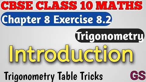 Chapter 8 - Exercise 8.2 Introduction -  Trigonometry | CBSE Class 10th Maths in Tamil - NCERT - GS