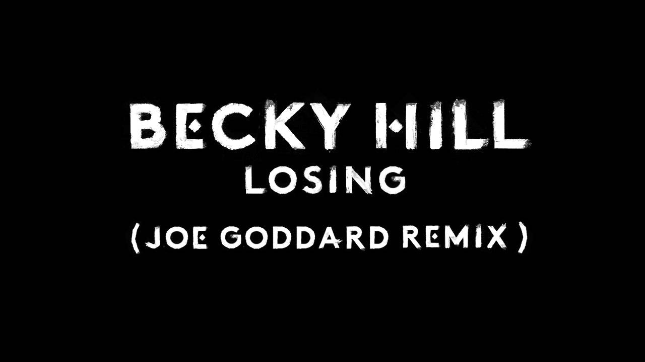 Becky Hill - Losing (Joe Goddard Remix)
