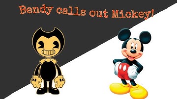 Bendy calls out mickey mouse!!!(joke for MC JAMS HACKER)
